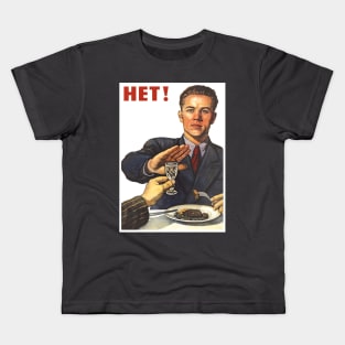 NO Anti-alchogol Soviet posterart propoganda NIET NYET NO HET НЕТ Kids T-Shirt